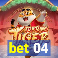 bet 04